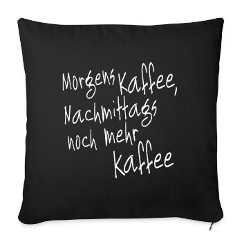 Coffee in the morning, even more white coffee in the afternoon - Sofa pillowcase 17,3'' x 17,3'' (45 x 45 cm) - black - Front