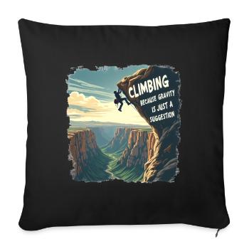 L’escalade - parce que la gravité n’est qu’une suggestion - Housse de coussin décorative 45 x 45 cm - noir - Devant