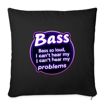 Bässe zu stark, tiefe Vibrationen - Sofakissenbezug 45 x 45 cm - Schwarz - Vorne