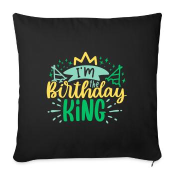I'm the Birthday KING - Sofa pillowcase 17,3'' x 17,3'' (45 x 45 cm) - black - Front
