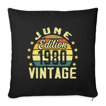 June 1980 June Retro Birthday Gift June 1980 - Sofa pillowcase 17,3'' x 17,3'' (45 x 45 cm) - black - Front
