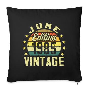 June 1985 June Retro June 1985 Birthday Gift - Sofa pillowcase 17,3'' x 17,3'' (45 x 45 cm) - black - Front