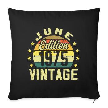 June 1975 June Retro Birthday Gift June 1975 - Sofa pillowcase 17,3'' x 17,3'' (45 x 45 cm) - black - Front