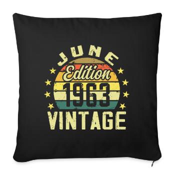 June 1963 June Retro Birthday Gift June 1963 - Sofa pillowcase 17,3'' x 17,3'' (45 x 45 cm) - black - Front