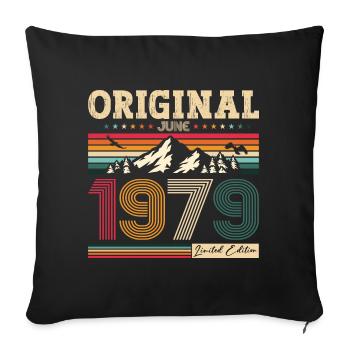 45th Birthday Original June 1979 Born 1979 - Sofa pillowcase 17,3'' x 17,3'' (45 x 45 cm) - black - Front