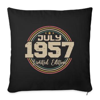 1957 Birthday July 1957 Gift July 1957 - Sofa pillowcase 17,3'' x 17,3'' (45 x 45 cm) - black - Front