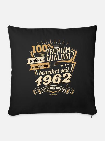 Premium Qualität seit 1962 - Geburtstags Geschenk - Sofakissenbezug 45 x 45 cm - Schwarz