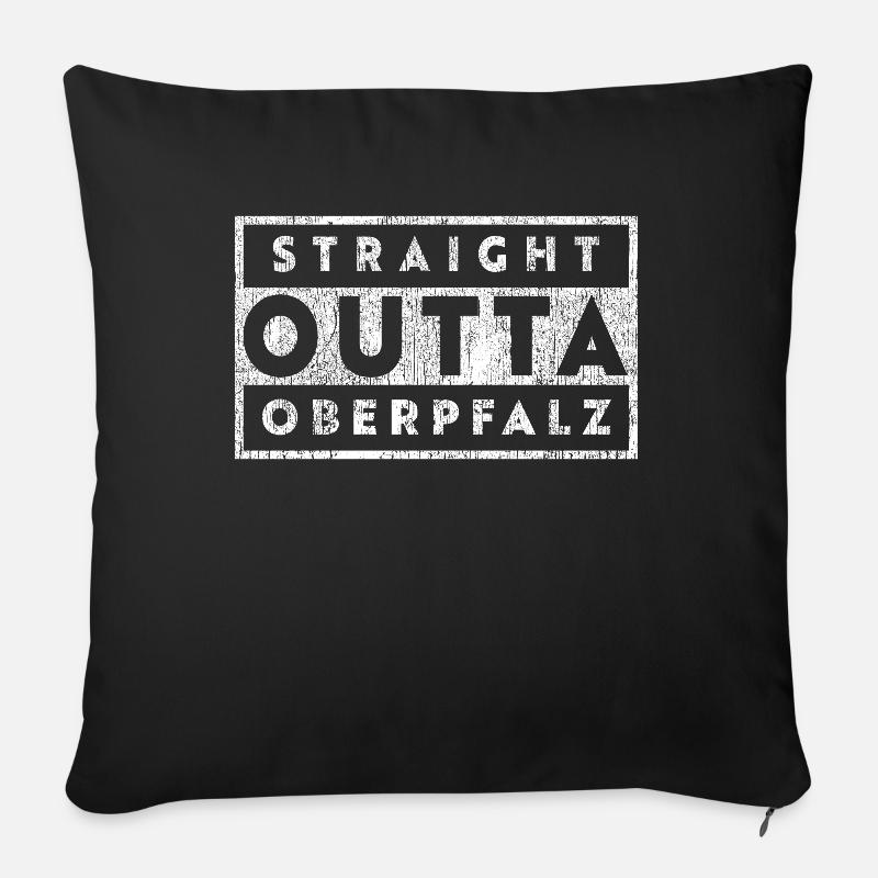 Straight Outta Oberpfalz - Sofakissenbezug 45 x 45 cm - Schwarz