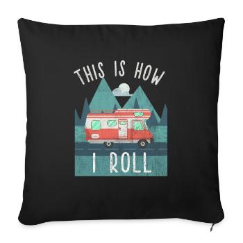 Voilà comment je roule camping vacances camp tente voyage - Housse de coussin décorative 45 x 45 cm - noir - Devant