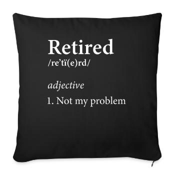 Retired Definition Retirement Rest Working - Sofakissenbezug 45 x 45 cm - Schwarz - Vorne