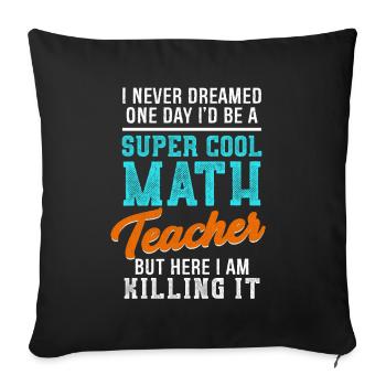 Thé de professeur de maths cool Cadeau de professeur fantastique - Housse de coussin décorative 45 x 45 cm - noir - Devant