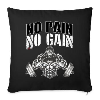 No pain no gain to train in the gym hard - Sofa pillowcase 17,3'' x 17,3'' (45 x 45 cm) - black - Front