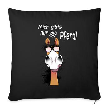 Mich gibts nur mit Pferde - Sofakissenbezug 45 x 45 cm - Schwarz - Vorne