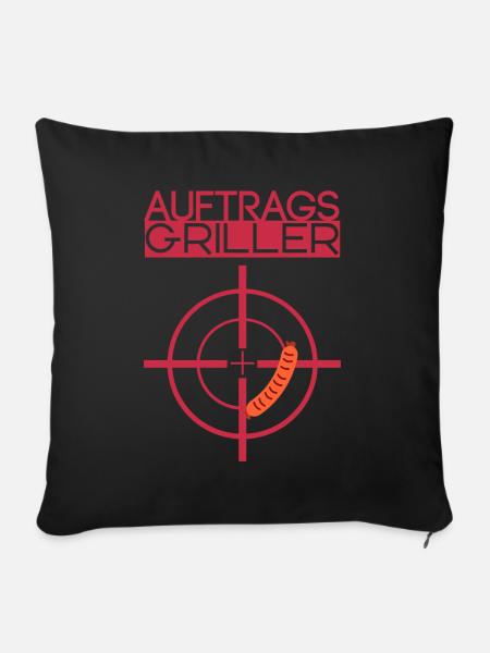 Auftrags Griller Braten Rost - Sofakissenbezug 45 x 45 cm - Schwarz