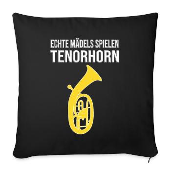 Echte Mädels spielen Tenorhorn - Sofakissenbezug 45 x 45 cm - Schwarz - Vorne