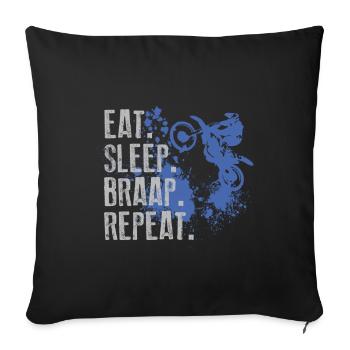 Eat Sleep Braap Repeat - Sofa pillowcase 17,3'' x 17,3'' (45 x 45 cm) - black - Front