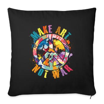 Make art not war - Kunst Künstler Malen Maler - Sofakissenbezug 45 x 45 cm - Schwarz - Vorne