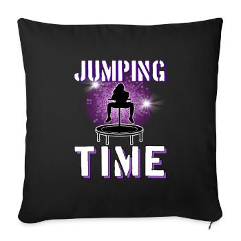 Jumping Time Jumping Trampoline Sport Gift - Sofa pillowcase 17,3'' x 17,3'' (45 x 45 cm) - black - Front