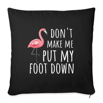 Drôle Flamingo Ne me faites pas poser mon pied - Housse de coussin décorative 45 x 45 cm - noir - Devant