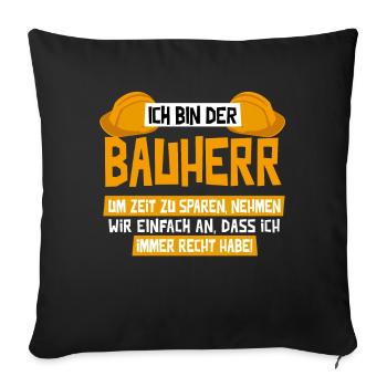 Bauherr Richtfest Bauherr 2020 Häuslebauer Hausbau - Sofakissenbezug 45 x 45 cm - Schwarz - Vorne