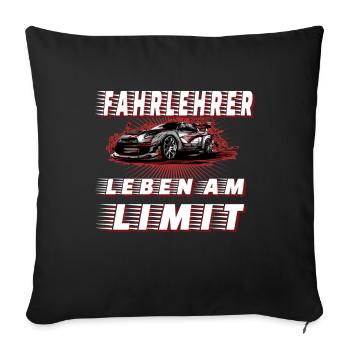 Fahrlehrer - Leben Am Limit - Sofakissenbezug 45 x 45 cm - Schwarz - Vorne