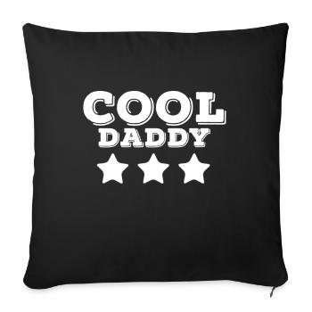 Cool daddy Vater Geschenkidee Geburtstag - Sofakissenbezug 45 x 45 cm - Schwarz - Vorne