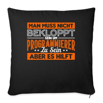 Programmierer Informatiker Geek Lustiger Spruch - Sofakissenbezug 45 x 45 cm - Schwarz - Vorne