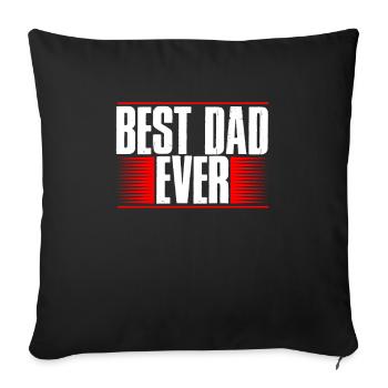 Best dad ever - Sofa pillowcase 17,3'' x 17,3'' (45 x 45 cm) - black - Front