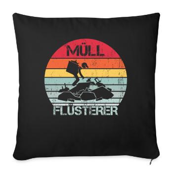 MÜLL FLÜSTERER - Sofakissenbezug 45 x 45 cm - Schwarz - Vorne