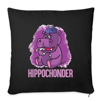 Hypchonder Nilpferd Hippochonder Krank Lustig - Sofakissenbezug 45 x 45 cm - Schwarz - Vorne