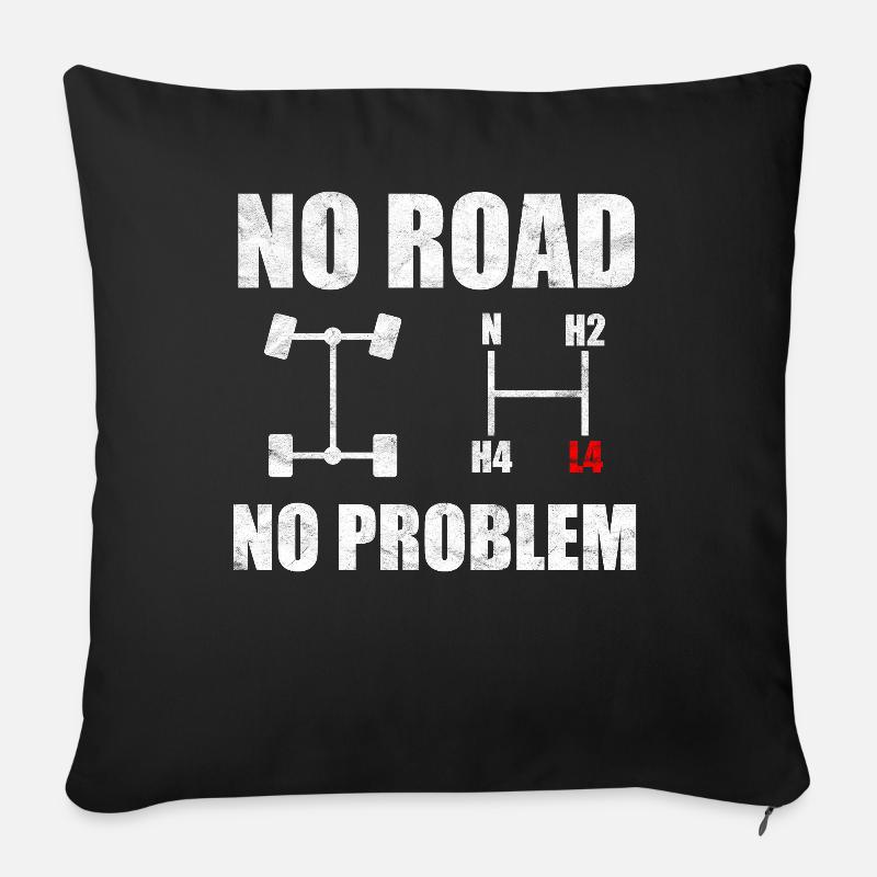 No Road No Problem Offroad Overland 4x4 Gelände - Sofakissenbezug 45 x 45 cm - Schwarz