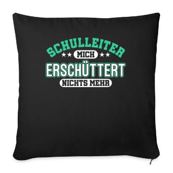 Schulleiter Direktor Rektor Geschenk - Sofakissenbezug 45 x 45 cm - Schwarz - Vorne