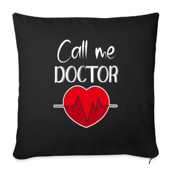 Call Me Doctor Call Me Doctor Doctorate Diploma - Sofa pillowcase 17,3'' x 17,3'' (45 x 45 cm) - black - Front