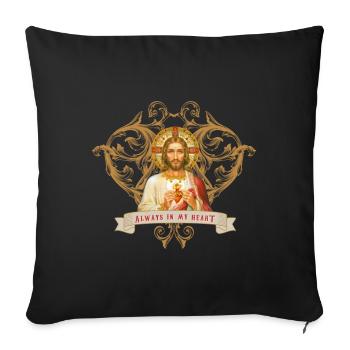Jesus Christ in my heart, love and faith - Sofa pillowcase 17,3'' x 17,3'' (45 x 45 cm) - black - Front