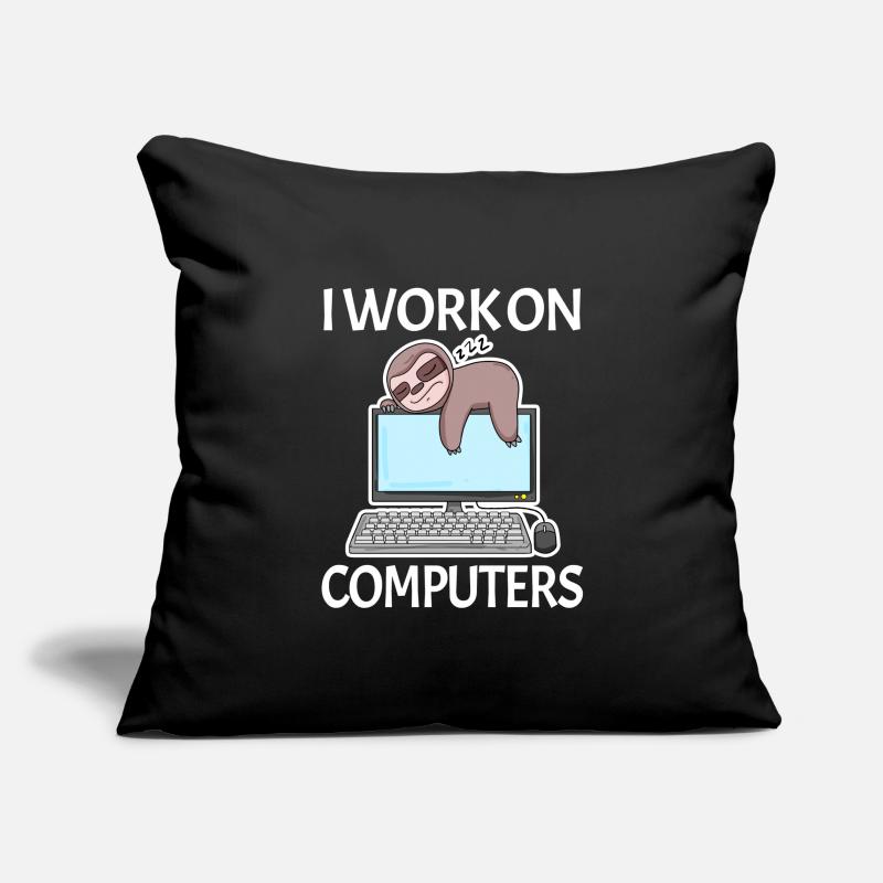 I work on computers Computer Nerd faul lustig Sofakissenbezug 45 x 45 cm