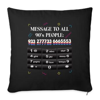 90s People We Are Old 1990s Nostalgia Nineties - Sofa pillowcase 17,3'' x 17,3'' (45 x 45 cm) - black - Front