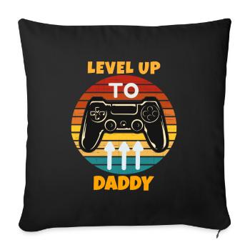 Leveled Up To Daddy - Sofa pillowcase 17,3'' x 17,3'' (45 x 45 cm) - black - Front