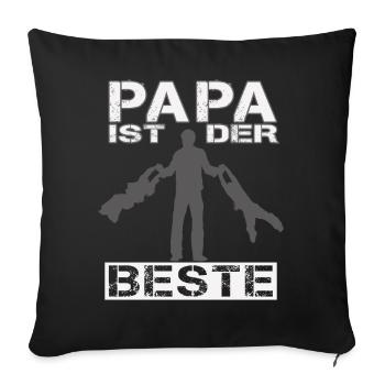 Papa ist der Beste - Sofakissenbezug 45 x 45 cm - Schwarz - Vorne