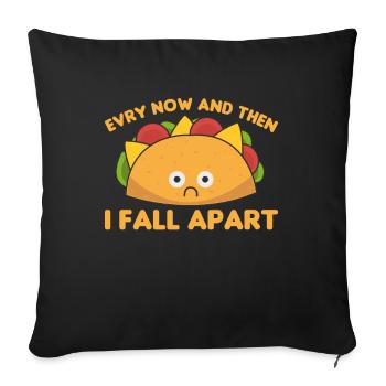 Taco Every now & then I fall apart Cinco - Sofa pillowcase 17,3'' x 17,3'' (45 x 45 cm) - black - Front