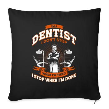 Saying DentistRy Gift - Sofa pillowcase 17,3'' x 17,3'' (45 x 45 cm) - black - Front