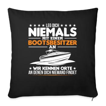 Bootsbesitzer Meer Boot Geschenk - Sofakissenbezug 45 x 45 cm - Schwarz - Vorne
