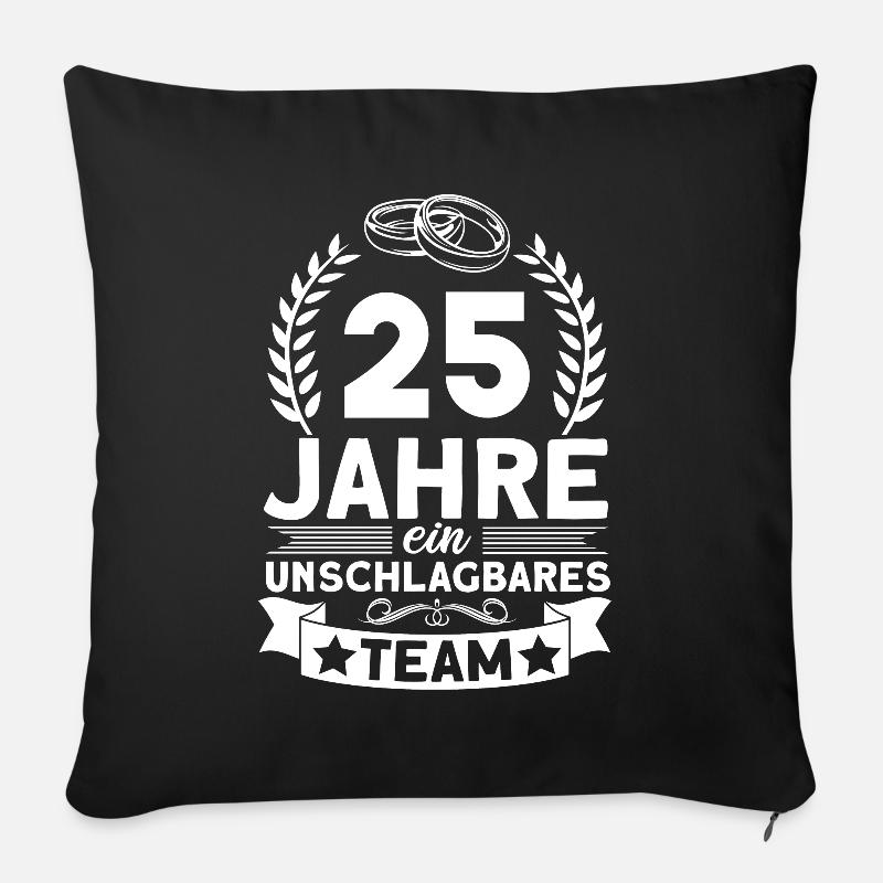 25. Hochzeitstag Team Silberhochzeit Geschenk - Sofakissenbezug 45 x 45 cm - Schwarz