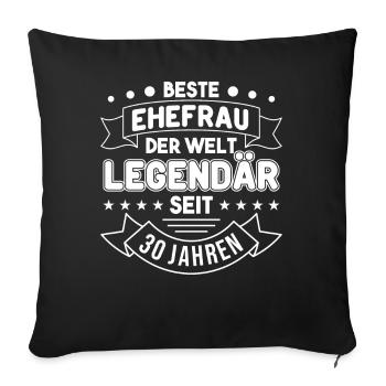 30 Jahre Ehe Ehefrau Perlenhochzeit Geschenk - Sofakissenbezug 45 x 45 cm - Schwarz - Vorne