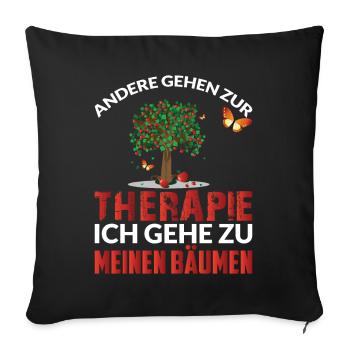 ANDERE GEHEN ZUR THERAPIE ICH ZU BÄUMEN - Sofakissenbezug 45 x 45 cm - Schwarz - Vorne