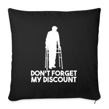 Don't Forget My Discount Pensioner Discount - Sofa pillowcase 17,3'' x 17,3'' (45 x 45 cm) - black - Front