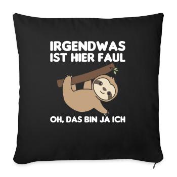 Faultier lustiger Spruch entspannt Tier - Housse de coussin décorative 45 x 45 cm - noir - Devant