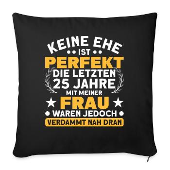 Ehepaar 25. Hochzeitstag Silberhochzeit - Sofakissenbezug 45 x 45 cm - Schwarz - Vorne