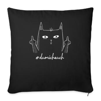# Du mich auch Mittelfinger Stinkefinger Katze - Sofakissenbezug 45 x 45 cm - Schwarz - Vorne