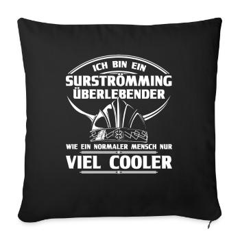 Surströmming Challenge Stinke Hering Surströmming - Sofakissenbezug 45 x 45 cm - Schwarz - Vorne