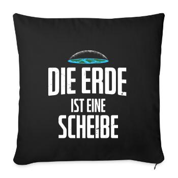 Flat Earth Flache Erde Anhänger Flat Earthler - Sofakissenbezug 45 x 45 cm - Schwarz - Vorne